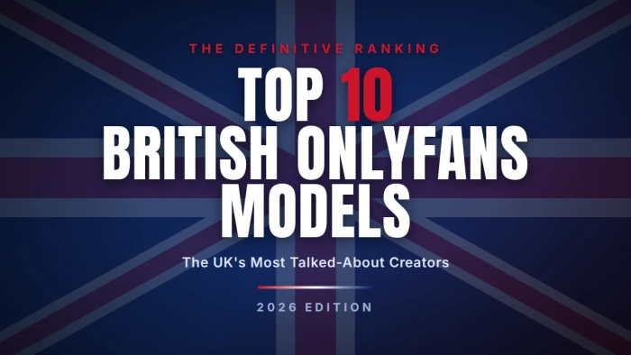 Top 10 British OnlyFans Models